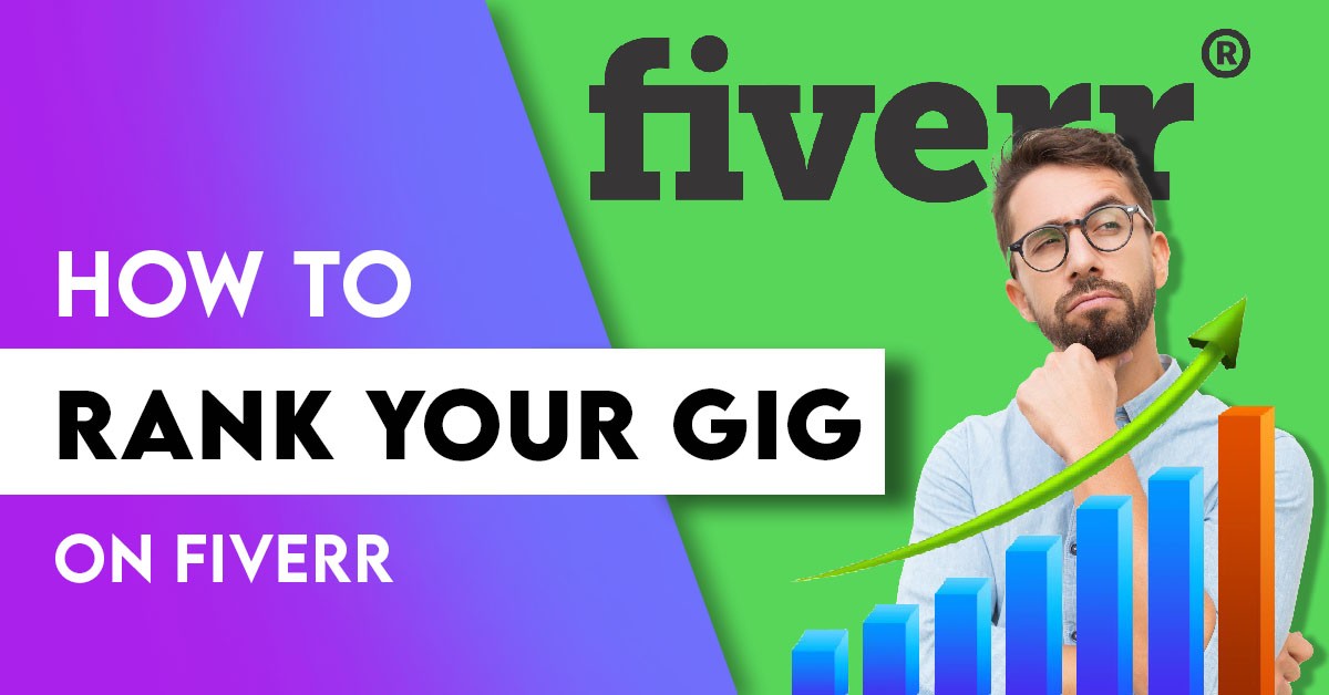 12 Proven Ways to Rank Fiverr Gig on The First Page 2022