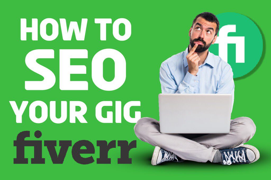 how to seo your fiverr gig to rank on first page