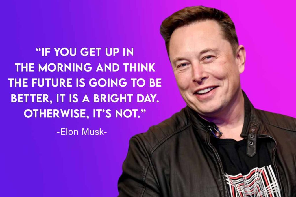 leadership quotes by elon musk to get massive success for entrepreneurs