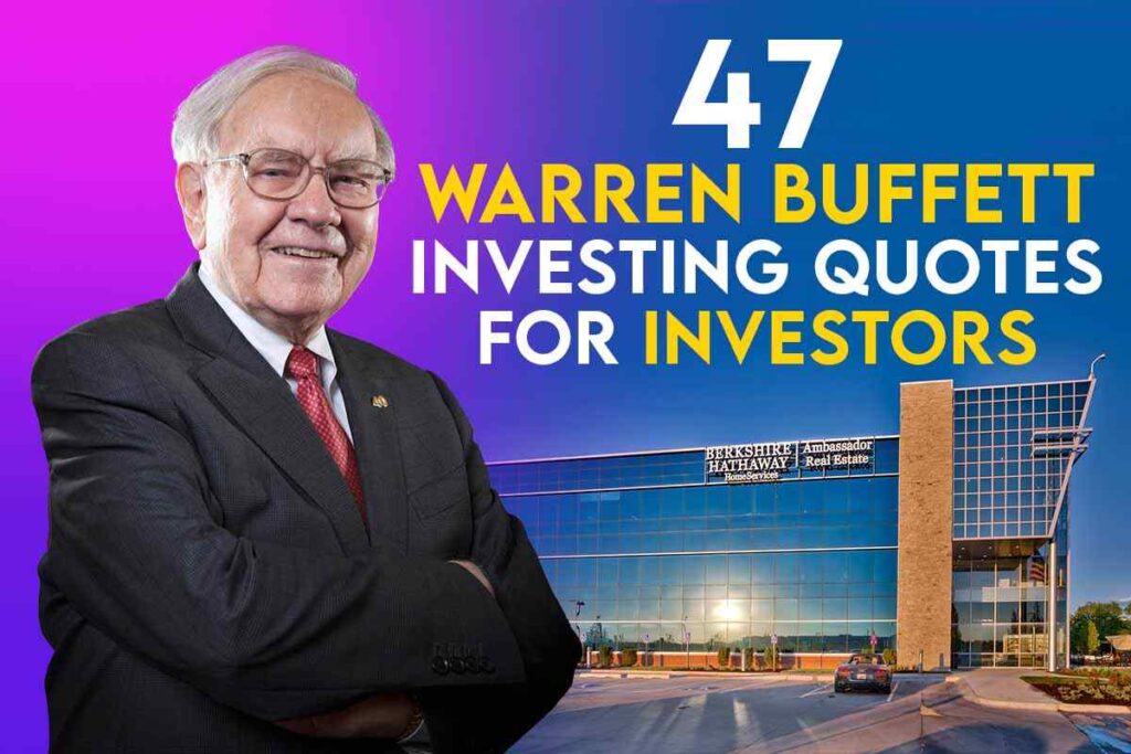 47 Warren Buffett Investing Quotes