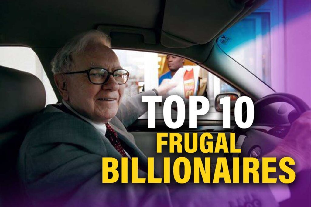 top 10 frugal billionaires in the world