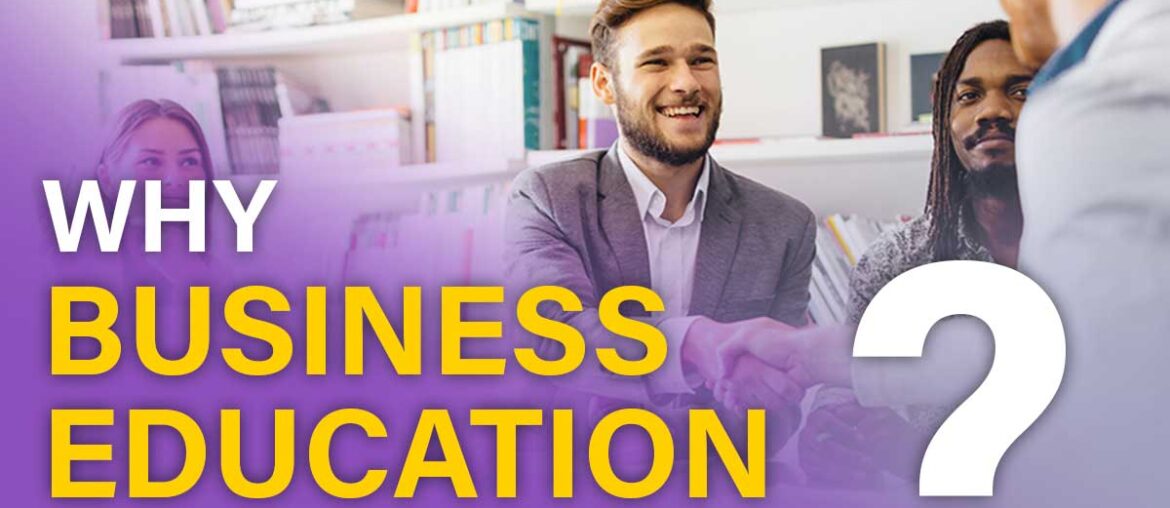 Why business education is important