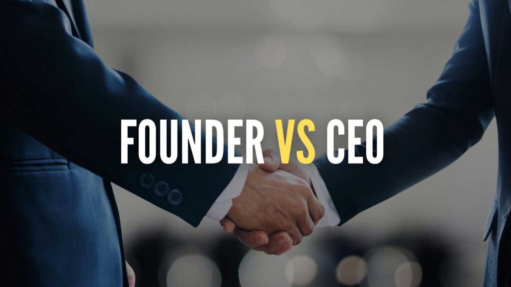 Founder vs CEO