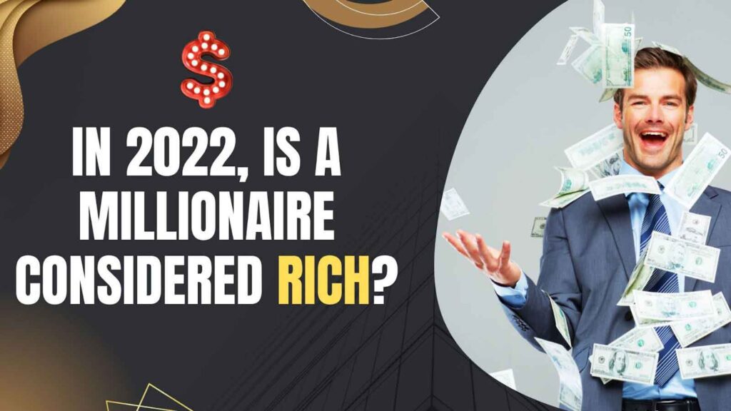 millionaire considered rich