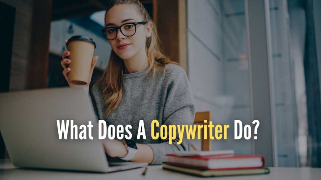 What Does A Copywriter Do