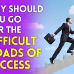 Difficult Roads Of Success