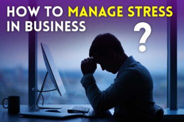how to manage stress in business