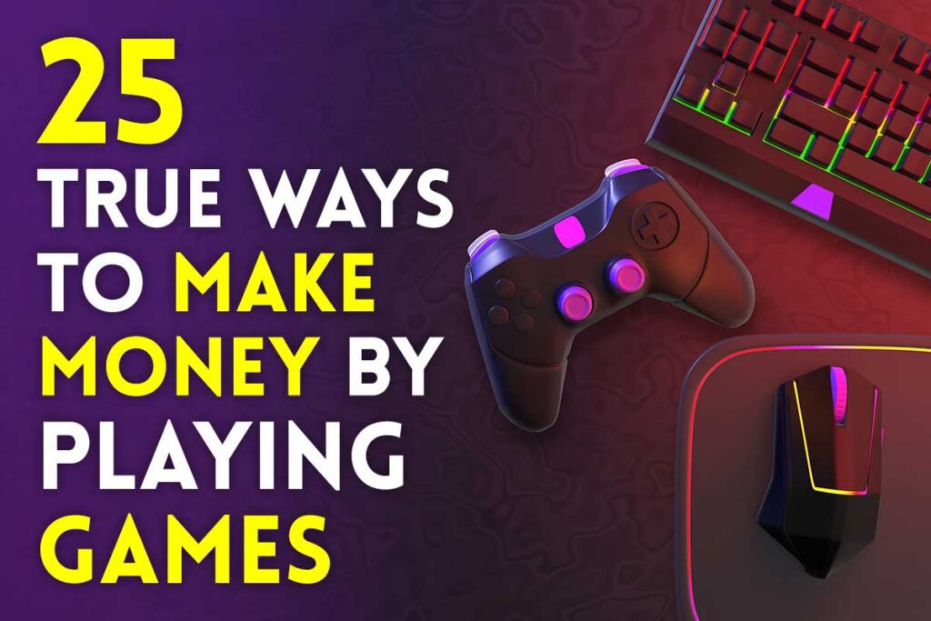 how to make money by playing games