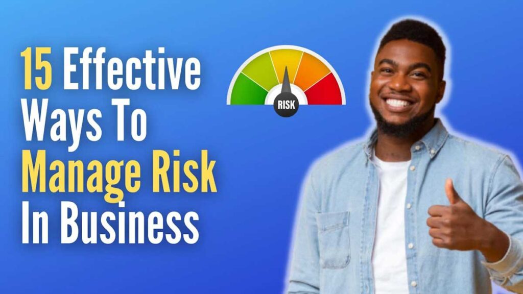 Ways To Manage Risk In Business