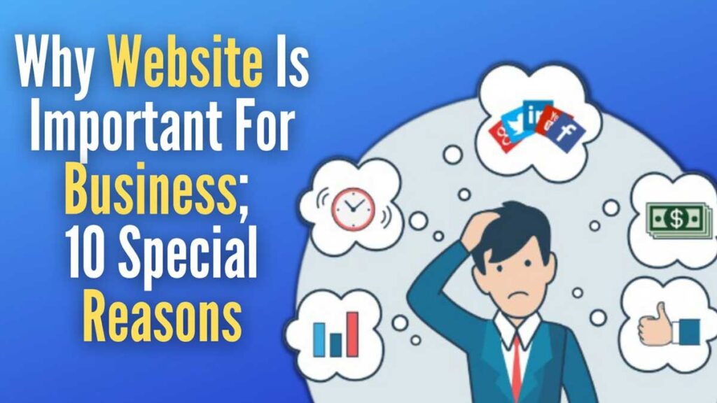 Importance of Website in Business: 10 Special Reasons
